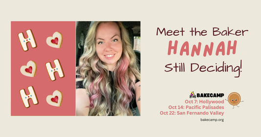 Hannah's Sweet Treats at #BakeCamp LA