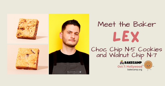 Lex's iconic Choc Chip Nº5 Cookies and Walnut Chip Nº7 at #BakeCamp LA